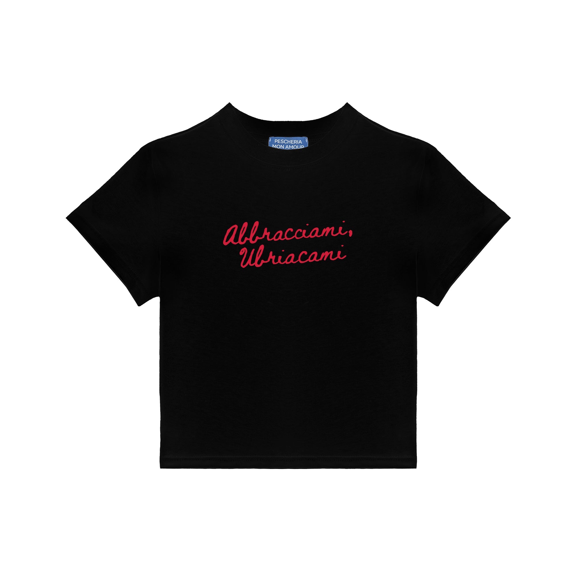 Baby Tee "Abbracciami, Ubriacami"